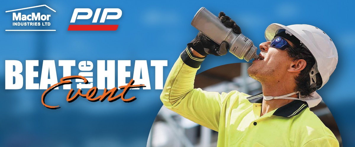 MacMor invites you to our PIP Heat Stress Event